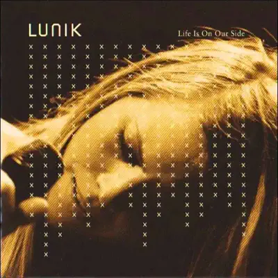 Life Is on Our Side (Live) - Lunik