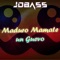 Maduro Mamate un Guevo - JDBASS lyrics