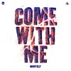 Come with Me (Extended Mix) - Single