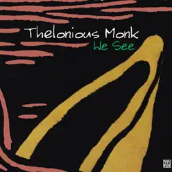 We See - Thelonious Monk