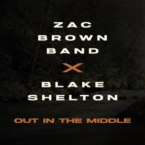 Zac Brown Band & Blake Shelton - Out in the Middle - Line Dance Musik