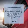American Country Music Folk for Truck Drivers Vol. 4 album lyrics, reviews, download