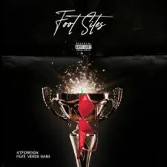 Foot Sites (feat. Verde Babii) - Single by Kt Foreign album reviews, ratings, credits