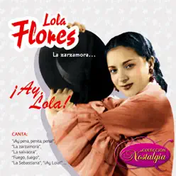 La Zarzamora... ¡Ay, Lola! - Lola Flores