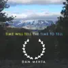Time Will Tell the Time To Tell - EP album lyrics, reviews, download