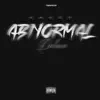 Abnormal (Deluxe) album lyrics, reviews, download