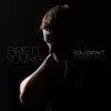 You Didn't (Acoustic 2022) - EP album lyrics, reviews, download
