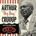 Arthur "Big Boy" Crudup - Mean Ol' 'frisco Blues