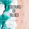 Colours of Blues album lyrics, reviews, download