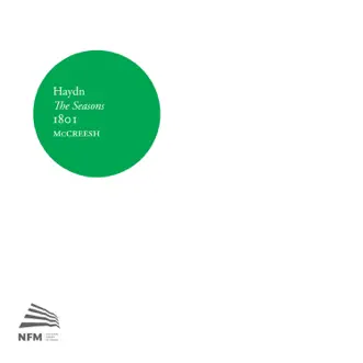 Haydn: The Seasons, 1801 by Gabrieli, National Forum of Music Choir, Wroclaw Baroque Orchestra & Paul McCreesh album reviews, ratings, credits