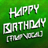 Happy Birthday (Trap Vocal) artwork