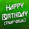 Happy Birthday (Trap Vocal) artwork