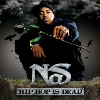 Hip Hop Is Dead (Bonus Track Version) by Nas album reviews, ratings, credits