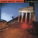 Anne Grete Preus - Jeg Er En By!