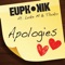 Apologies (feat. Luke M & Thoko) - Euphonik lyrics
