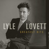 Lyle Lovett - Don't Touch My Hat