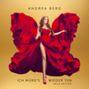 Ich würd's wieder tun - Gold Edition - Andrea Berg