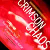 Crimson Chaos (feat. Slash) - Single album lyrics, reviews, download