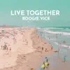 Live Together - Single album lyrics, reviews, download