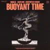 Buoyant Time - Single album lyrics, reviews, download