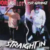 Straight in (feat. Ysr Gramz) - Single album lyrics, reviews, download