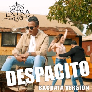 Grupo Extra - Despacito (Bachata Version) - 排舞 音乐