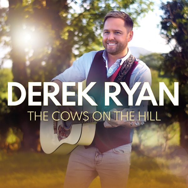 Derek Ryan - The Cows On The Hill