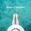Relax and Unwind Playlist