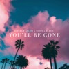 You'll Be Gone - Single