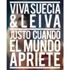Justo Cuando El Mundo Apriete (feat. Leiva) - Single album lyrics, reviews, download