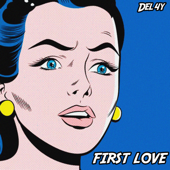 First Love - Del4y