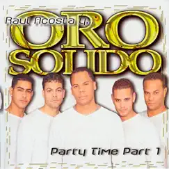 Party Time, Pt. 1 by Oro Solido album reviews, ratings, credits