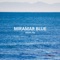 Miramar Blue (feat. Tom Ball) - High 70s lyrics