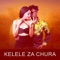 Kelele Za Chura (feat. Nandy) - Chege lyrics