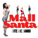 Bite Me Bambi - Mall Santa