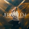 Jerusalém (Ao Vivo) - Single