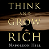 Think and Grow Rich (Unabridged) - Napoleon Hill