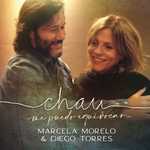 Marcela Morelo & Diego Torres - Chau - Me Puedo Equivocar - - 排舞 音乐