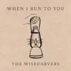 When I Run to You - Single album lyrics, reviews, download