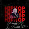 Ex Friend Diss (Strawbs Special) - Single album lyrics, reviews, download