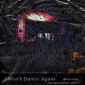 I Won't Dance Again artwork