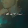 Stream & download Twenty One - Single