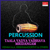 Taala Vadya Vaibhava Mridangam - Vidwan M.A. Krishnamoorthy & Swar Anand