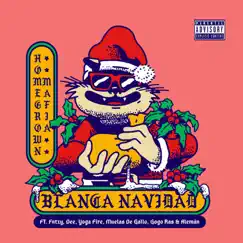 Blanca Navidad (feat. Fntxy, Dee, Yoga Fire, Muelas De Gallo, Gogo Ras & Aleman) Song Lyrics