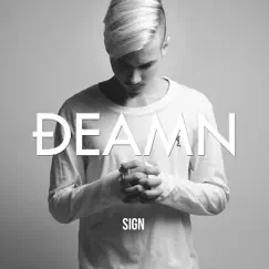 Sign - Single by DEAMN album reviews, ratings, credits