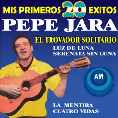 Mis Primeros 20 Éxitos by Pepe Jara album reviews, ratings, credits