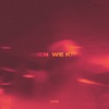 When We Kiss - Single