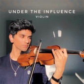 Under the Influence (Violin) artwork