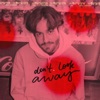 My Friend Joe - Don't Look Away