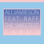 The Sweetest Taboo (feat. Raff)